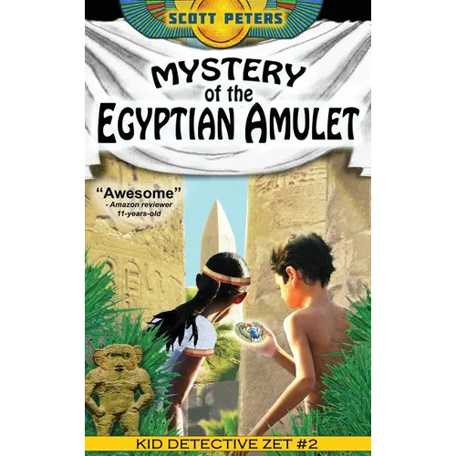 Mystery of the Egyptian Amulet: An Ancient Egypt Kids Book