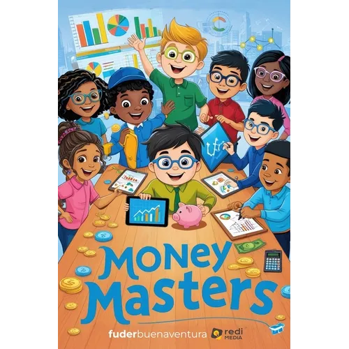 Book 1: Money Masters: 50 Fun Stories Teaching Financial Literacy, Investing, Entrepreneurship, and Smart Money Habits for Kid