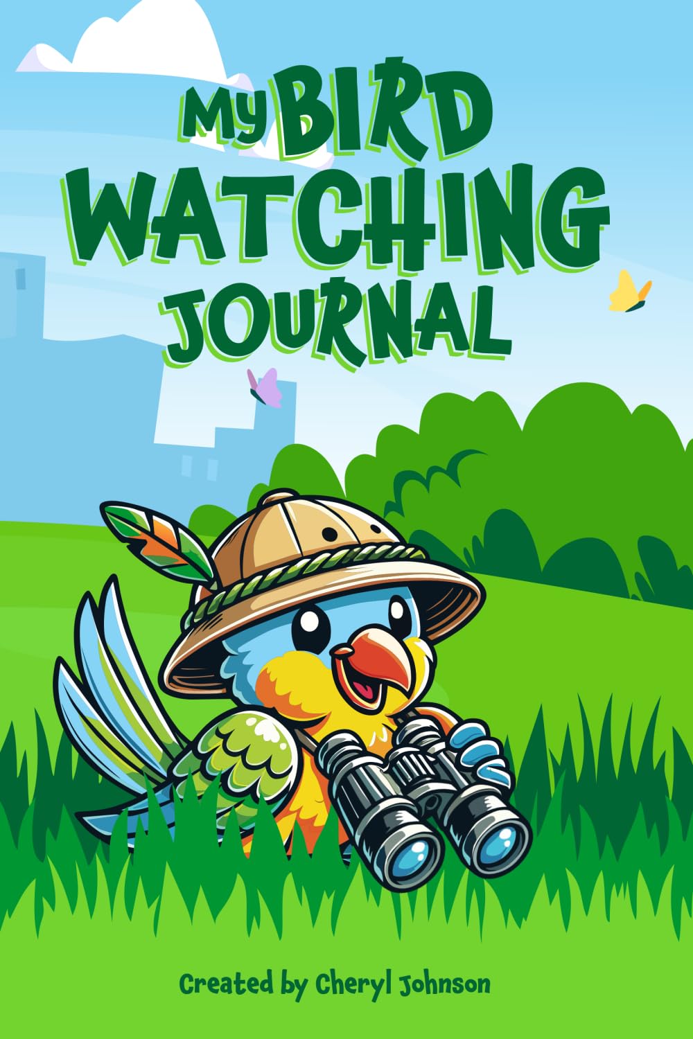 My Bird Watching Journal: A Fun Logbook for Kids to Track, Identify, and Learn About Birds: Includes birding tips, observation sheets, fun facts, and a checklist for young bird watchers.