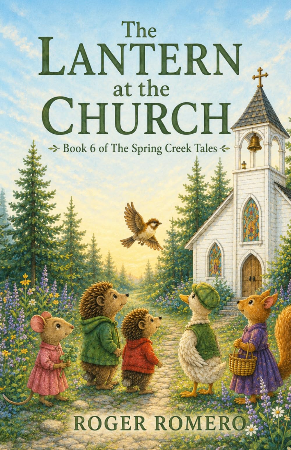 The Lantern at the Church: Book 6 of The Spring Creek, Tales Paperback
