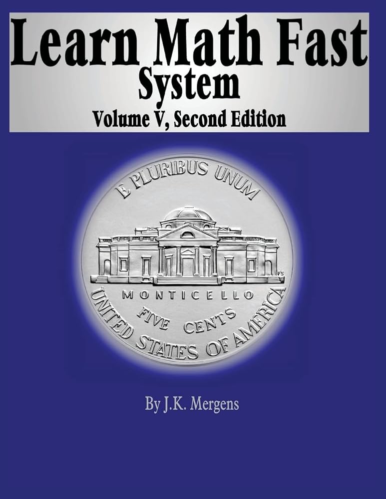Learn Math Fast System Volume 5: Algebra 1 cover image