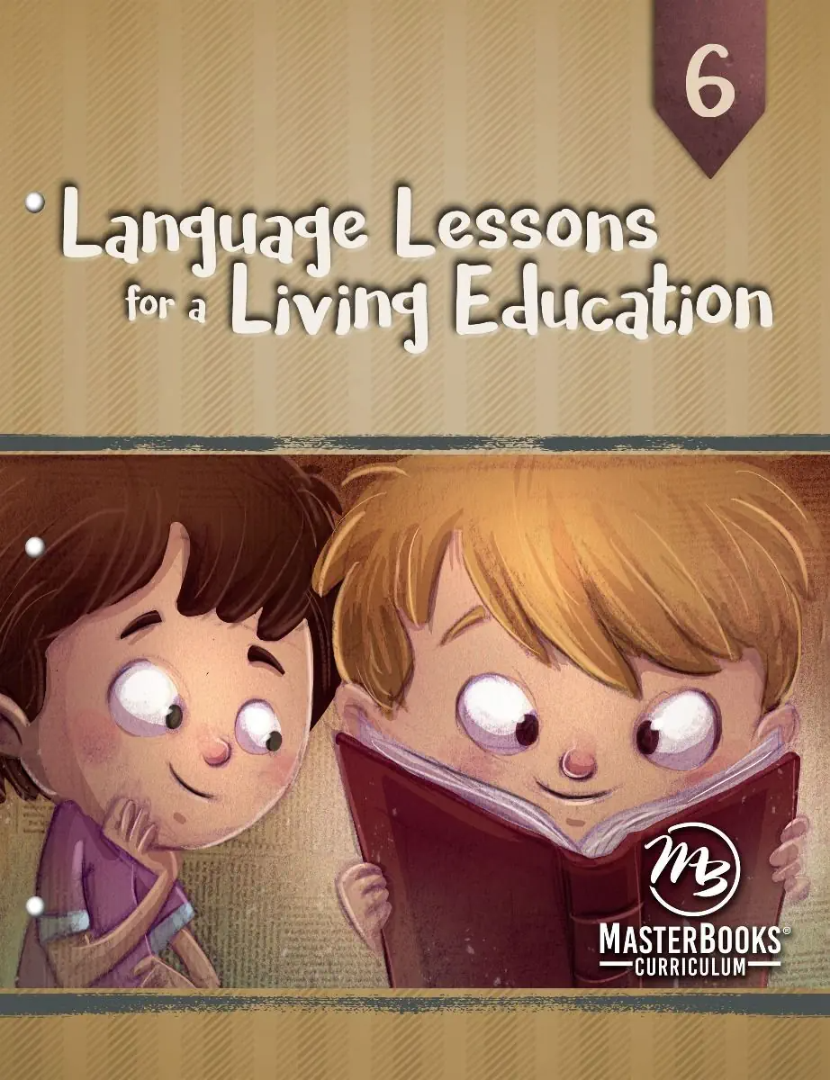 Language Lessons for a Living Education 6 | Grade 6