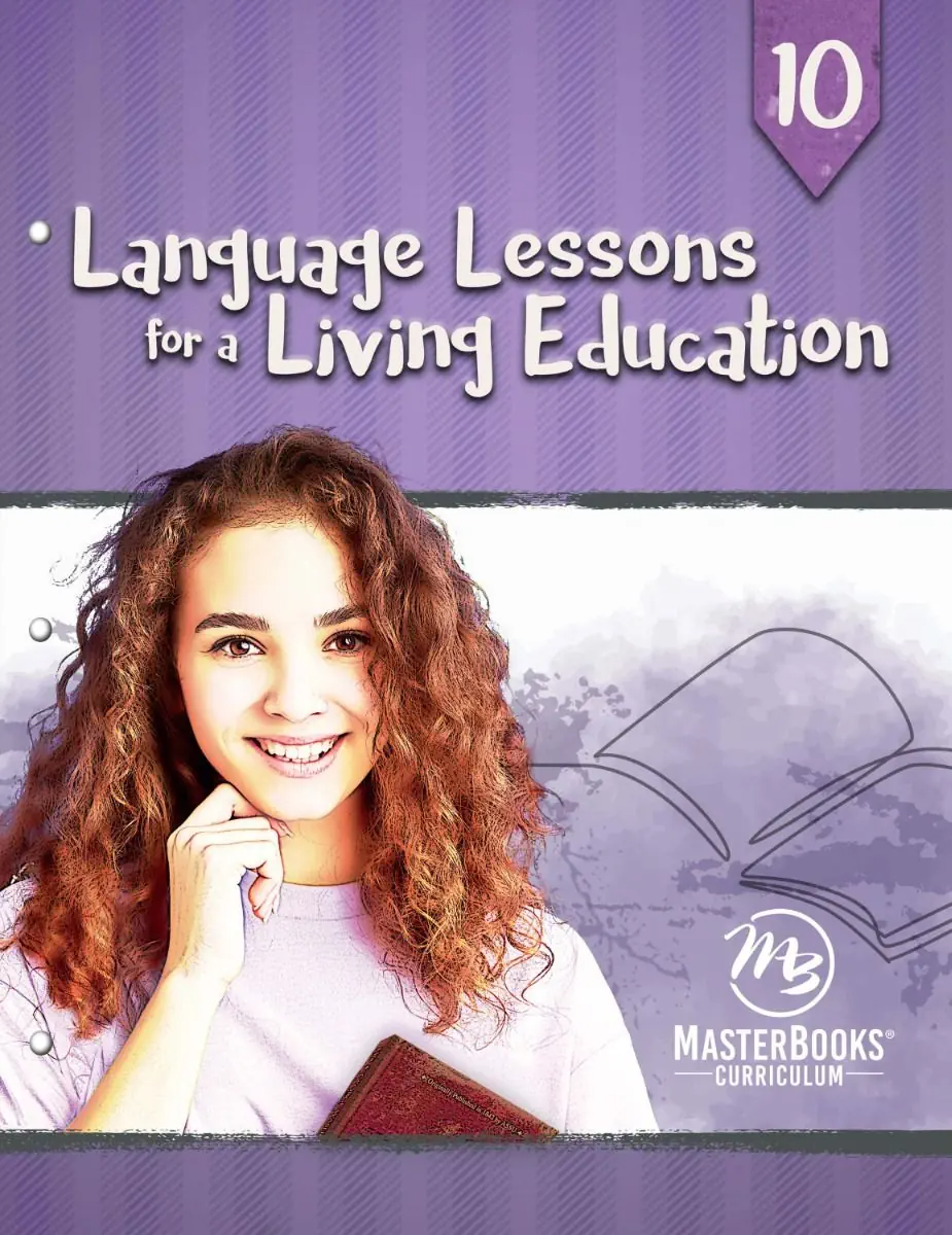 Language Lessons for a Living Education 10 | Grade 10  [ 1 Year / 1 Credit ]