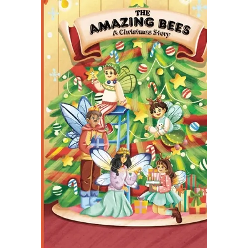 the amazing bees, a christmas story