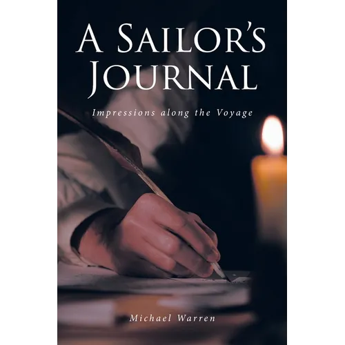 A Sailor's Journal: Impressions along the Voyage