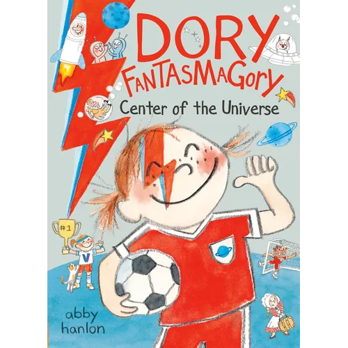 Dory Fantasmagory: Center of the Universe