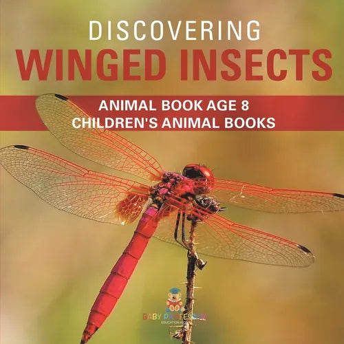 Discovering Winged Insects - Animal Book Age 8 Children's Animal Books