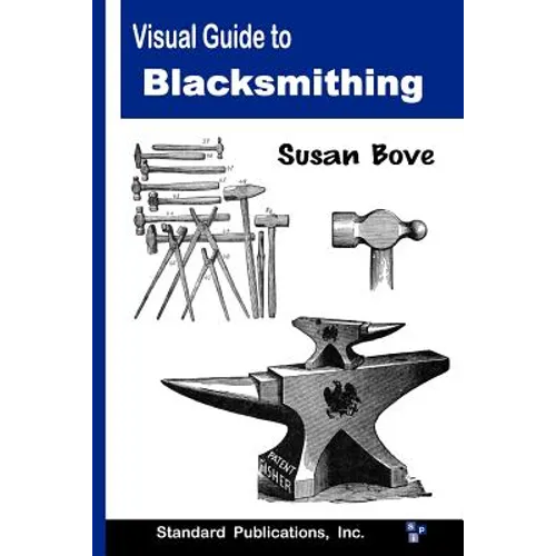 Visual Guide to Blacksmithing