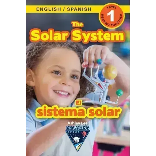 The Solar System: Bilingual (English / Spanish) (Inglés / Español) Exploring Space (Engaging Readers, Level 1)