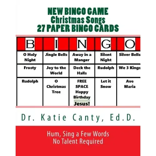 New Bingo Game Christmas Songs 27 Paper Cards: Sing, Hum--No Talent Required To Play