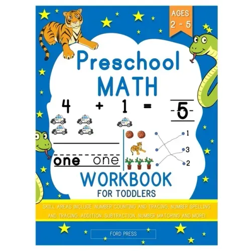 Preschool Math Workbook for Toddlers: Beginner Math Preschool Learning Book with Shapes, Numbers 1-10, Alphabet, Pre-Writing, Pre-Reading, and More fo