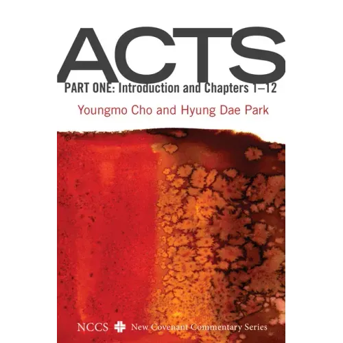 Acts, Part One: Introduction and Chapters 1-12