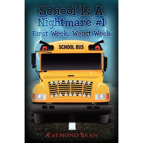 School Is A Nightmare #1: First Week, Worst Week