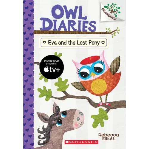 Eva and the Lost Pony: A Branches Book (Owl Diaries #8): Volume 8