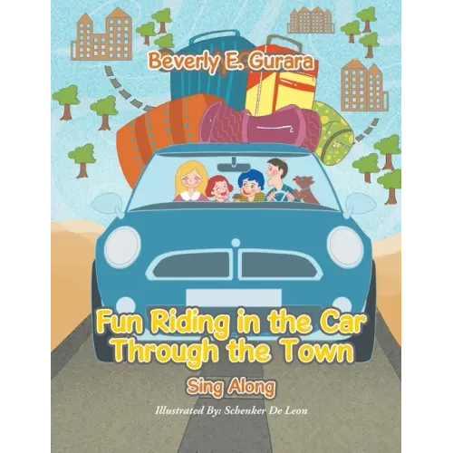 Fun Riding in the Car Through the Town: Sing Along
