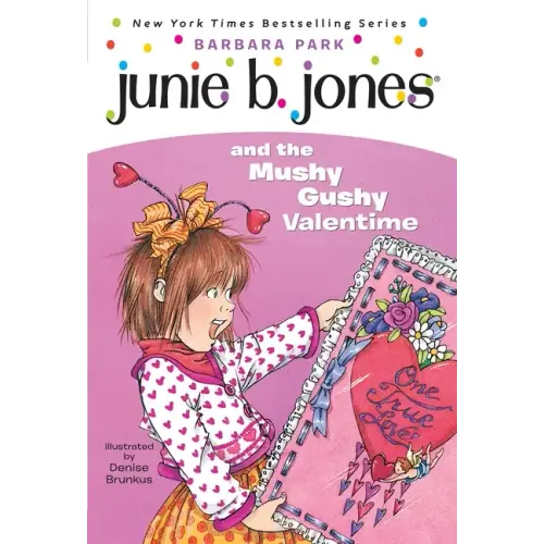 Junie B. Jones #14: Junie B. Jones and the Mushy Gushy Valentime