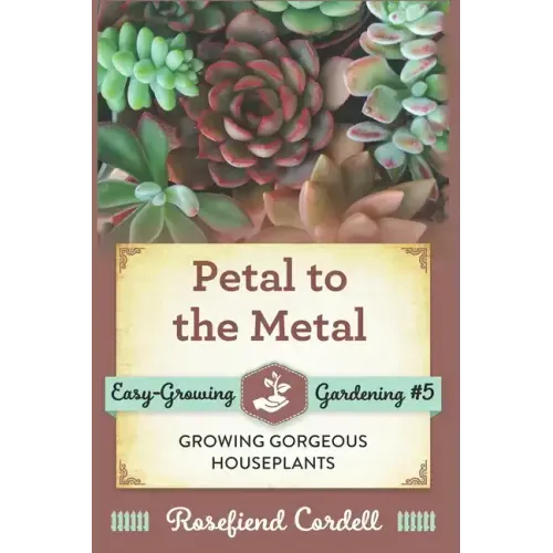 Petal to the Metal: Growing Gorgeous Houseplants