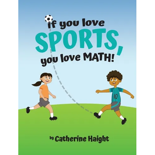 If you love SPORTS, you love MATH!