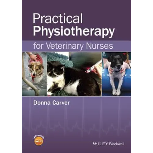 Practical Physiotherapy for Veterinary Nurses