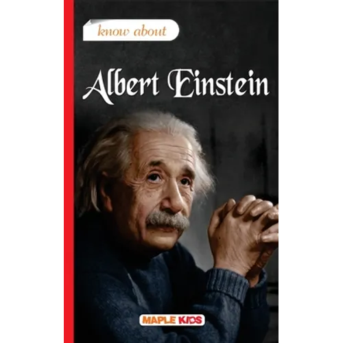 Know About Albert Einstein