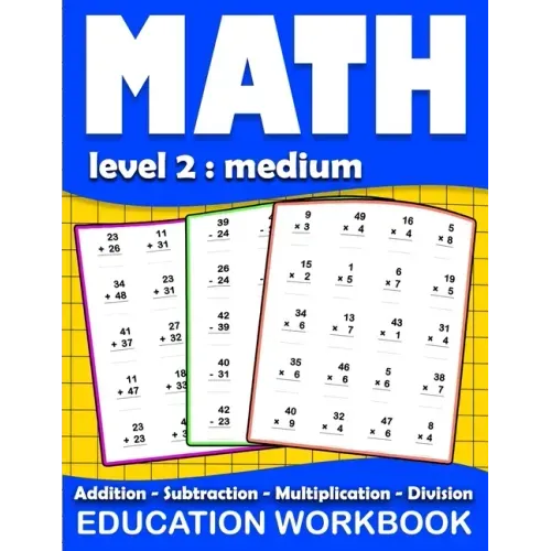 Math education workbook: Daily Mathematics Practice Exercises Maths book level 2 for 3rd 4th 5th... Grades with Addition, Subtraction, Multipli