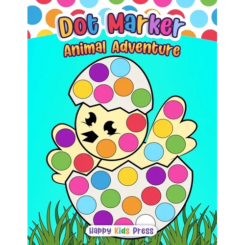 Dot Marker Animal Adventure: Fun and Educational Dot Art for Kids