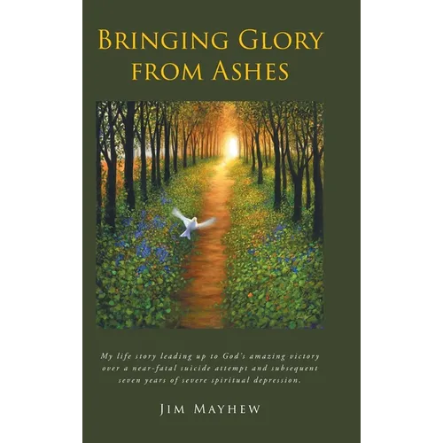 Bringing Glory from Ashes