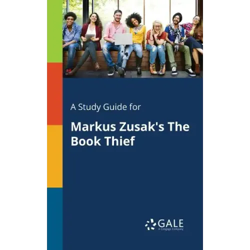 A Study Guide for Markus Zusak's The Book Thief