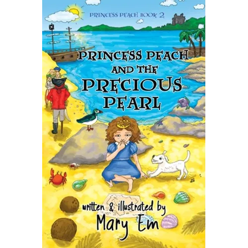 Princess Peach and the Precious Pearl: a Princess Peach story