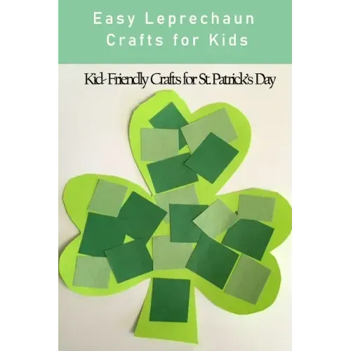 Easy Leprechaun Crafts for Kids: Kid-Friendly Crafts for St. Patrick's Day