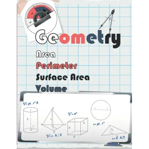 geometry Area, Perimeter, Volume, & Surface Area.: Geometry Workbook, Mastering Essential Math Skills, Entertaining Math, Math Workbook, Practice and