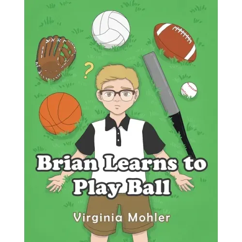 Brian Learns To Play Ball