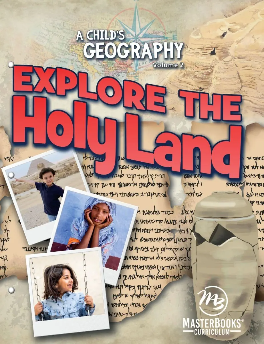 A Child's Geography Vol. 2: Explore the Holy Land (Grades 4-8)