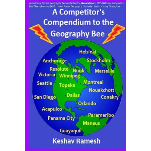 A Competitor's Compendium to the Geography Bee
