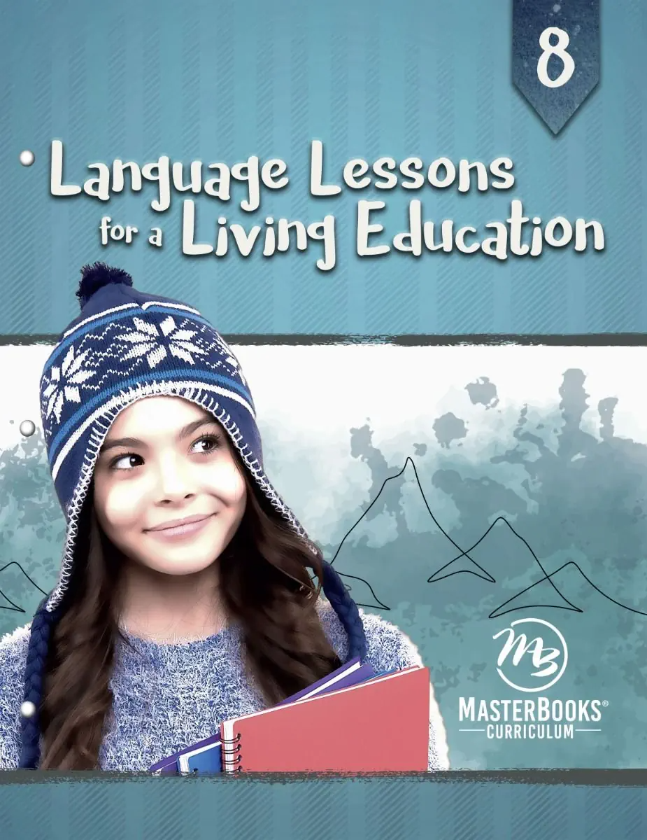 Language Lessons for a Living Education 8 | Grade 8 [1 Year / 1 Credit]