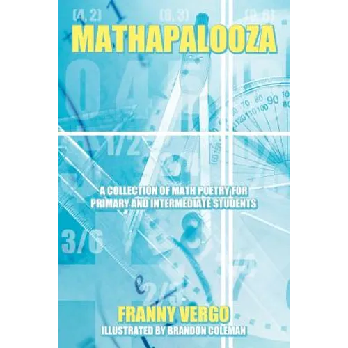 Mathapalooza: A Collection of Math Poetry for Primary and Intermediate Students