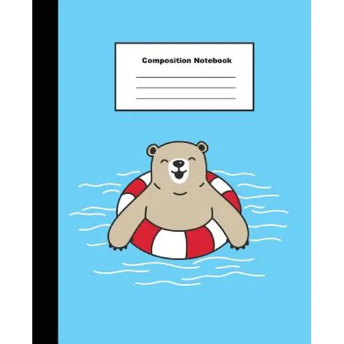 Composition Notebook: Smiling Brown Bear in Blue Swimming Pool Wide Ruled Note