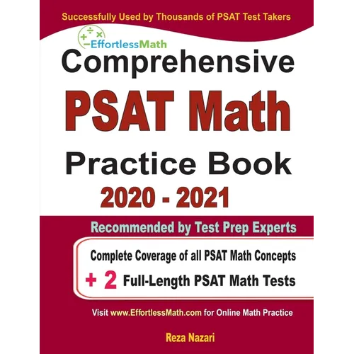 Comprehensive PAST Math Practice Book 2020 - 2021: Complete Coverage of all PSAT Math Concepts + 2 Full-Length PSAT Math Tests