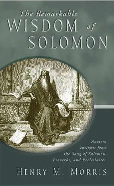The Remarkable Wisdom of Solomon