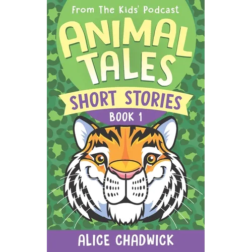 Animal Tales Short Stories: Book 1