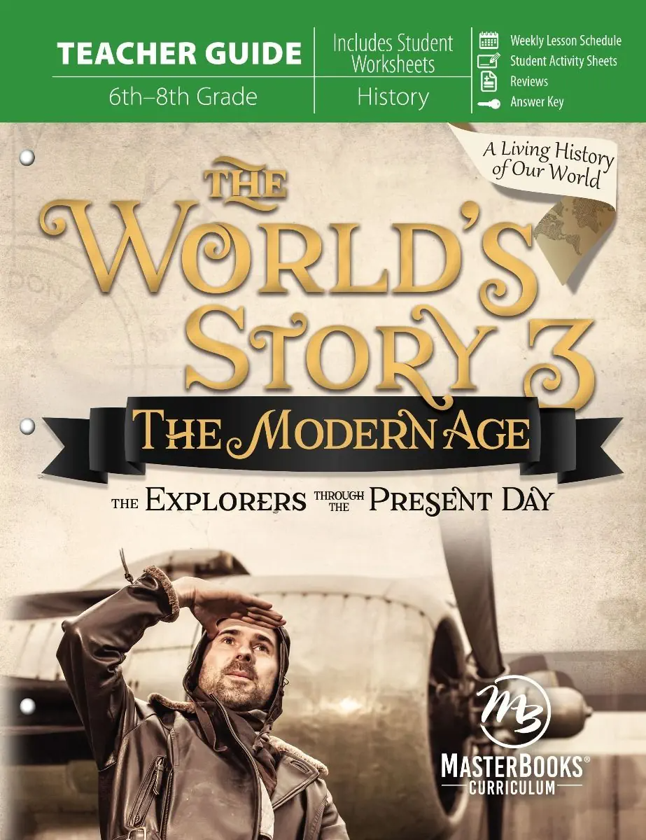 The World's Story 3: The Modern Age (Grades 6-8)