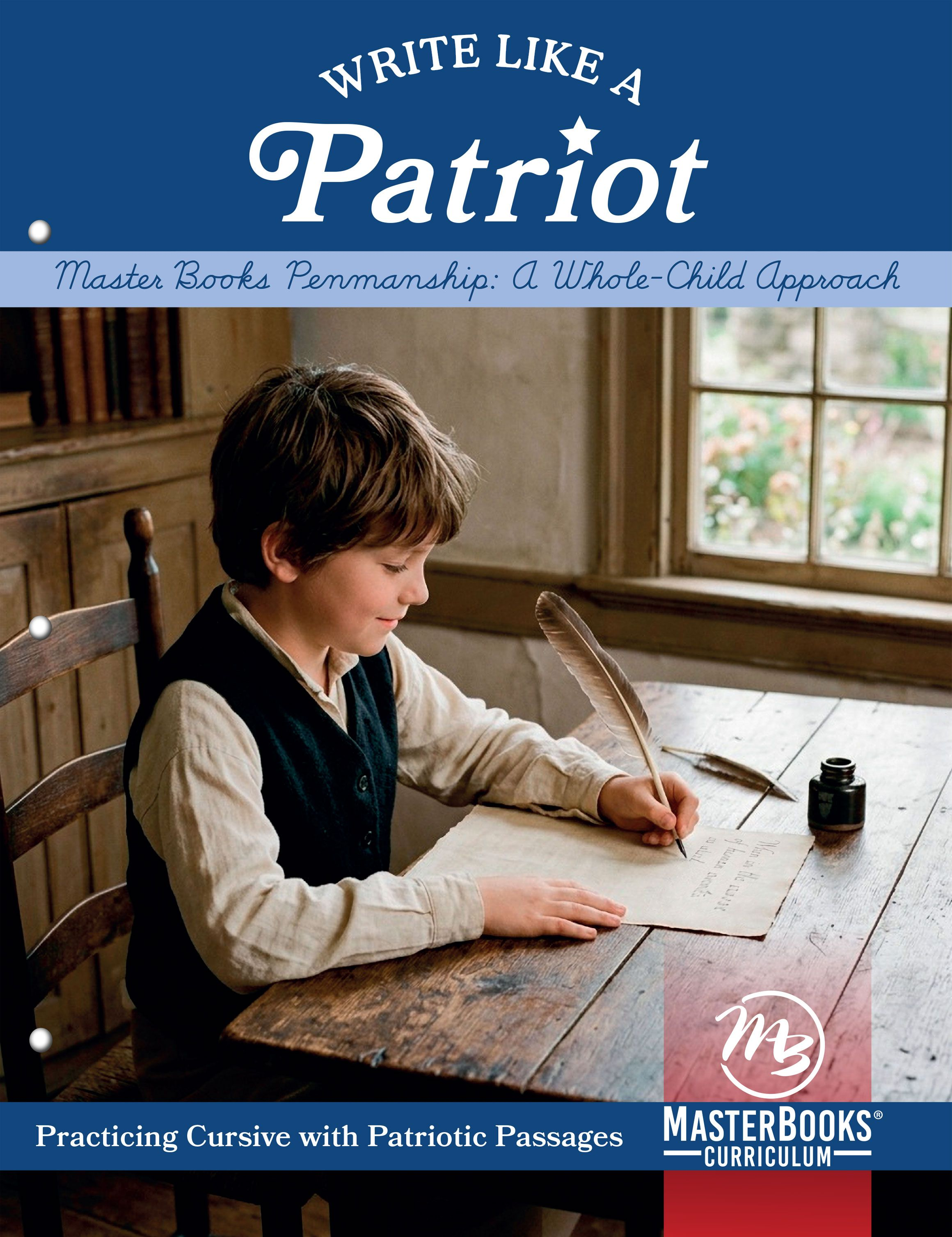 Write Like A Patriot: Master Books Penmanship: A Whole-Child Approach | Grades 3+